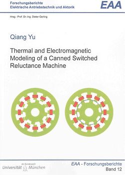 Thermal and Electromagnetic Modeling of a Canned Switched Reluctance Machine