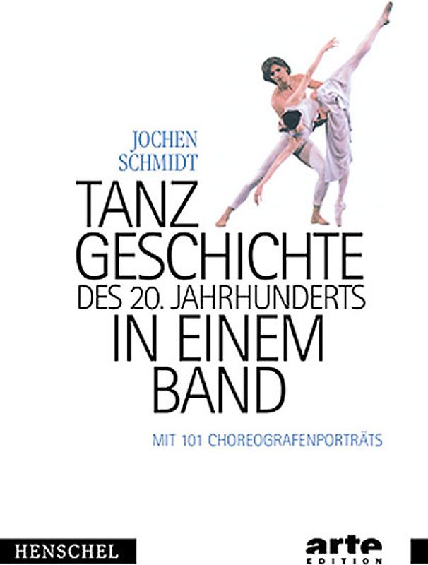 Tanzgeschichte des 20. Jahrhunderts in einem Band