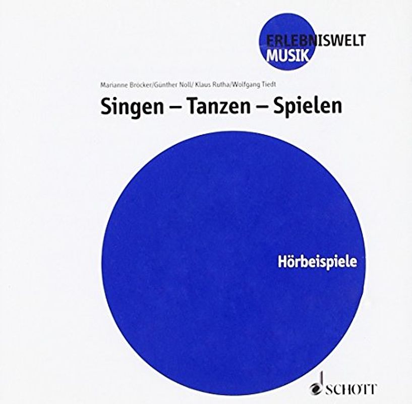 Singen - Tanzen - Spielen