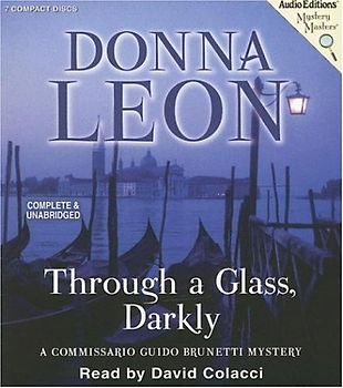 Through a Glass, Darkly: Commissario Brunetti 15 - Donna Leon