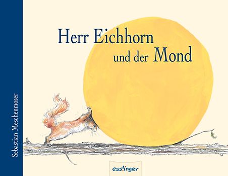 Herr Eichhorn und der Mond
