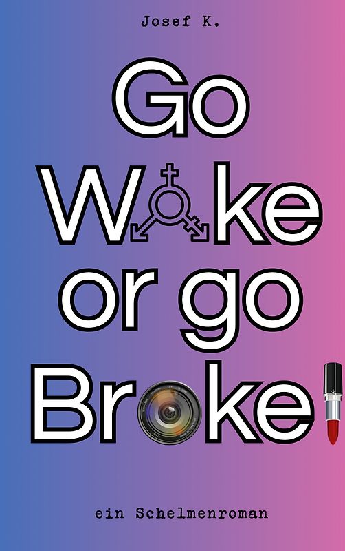 Go Woke or go Broke!