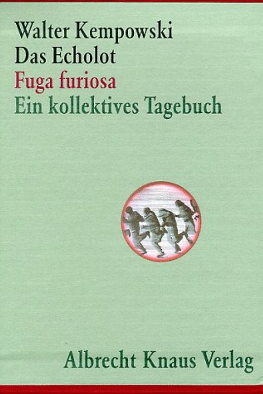 Das Echolot. Fuga Furiosa 12. Januar bis 14. Februar 1945