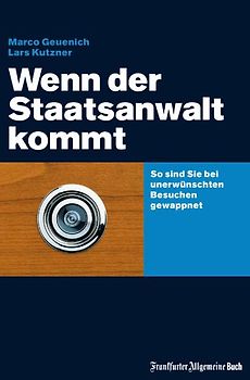 Wenn der Staatsanwalt kommt