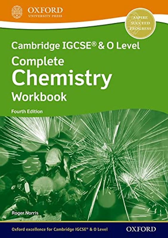 NEW Cambridge IGCSE & O Level Complete Chemistry: Workbook (Fourth Edition): Workbook 4th Edition (CAIE complete chemistry science)