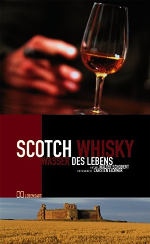 Scotch Whisky - Wasser des Lebens