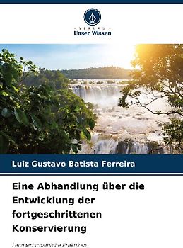 Eine Abhandlung über die Entwicklung der fortgeschrittenen Konservierung