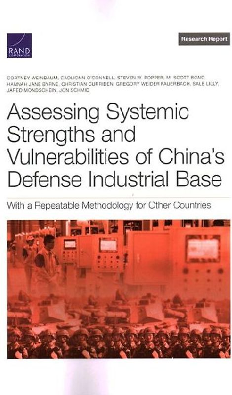 Assessing Systemic Strengths and Vulnerabilities of China's Defense Industrial Base