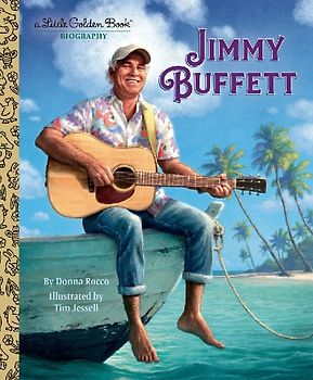 Jimmy Buffett: A Little Golden Book Biography