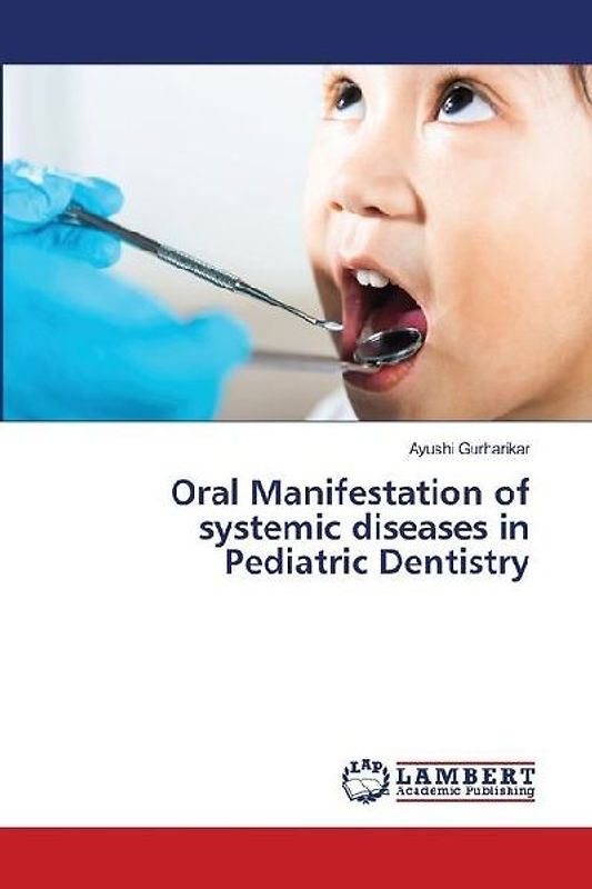 Oral Manifestation of systemic diseases in Pediatric Dentistry