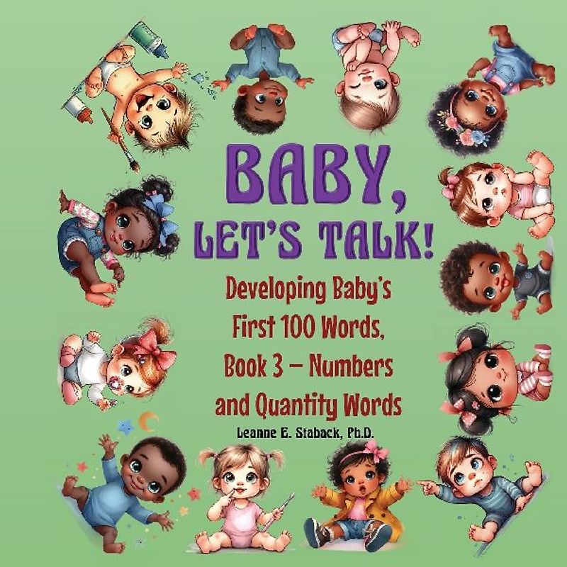 Baby, Let's Talk! Developing Baby's First 100 Words, Book 3