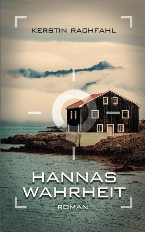 Hannas Wahrheit - Rachfahl, Kerstin