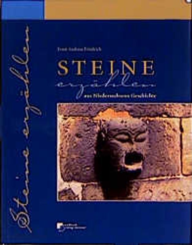Steine erzählen aus Niedersachsens Geschichte