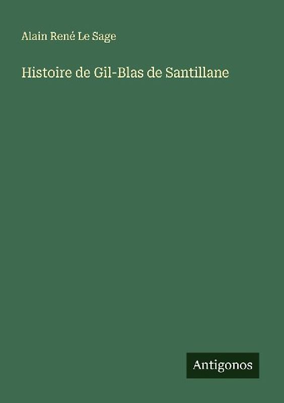 Histoire de Gil-Blas de Santillane