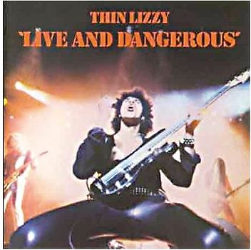 Thin Lizzy - Live and Dangerous