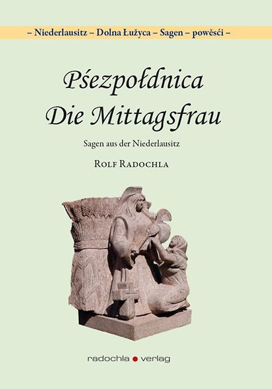 Pśezpołdnica - Die Mittagsfrau