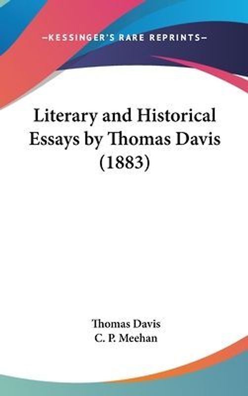 Literary And Historical Essays By Thomas Davis (1883)