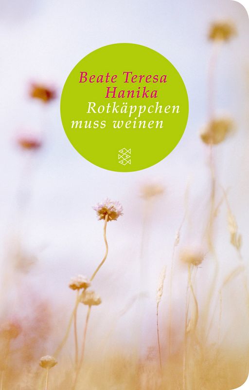 Rotkäppchen muss weinen. (Fischer Taschenbibliothek)