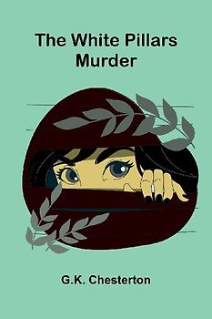 The White Pillars Murder