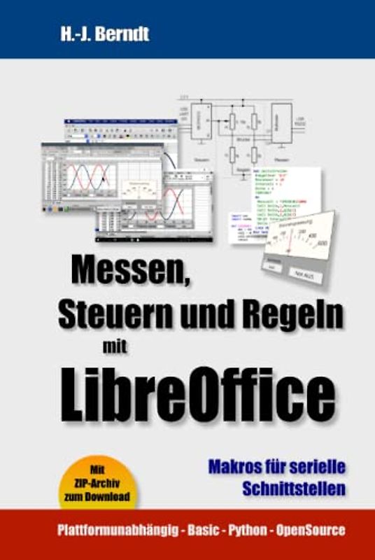 Messen, Steuern und Regeln mit LibreOffice: Makros für serielle Schnittstellen