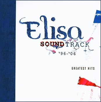 Elisa - Soundtrack 96-06:Best of