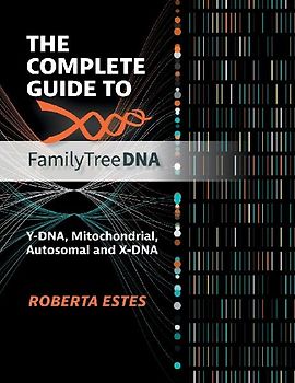 The Complete Guide to FamilyTreeDNA