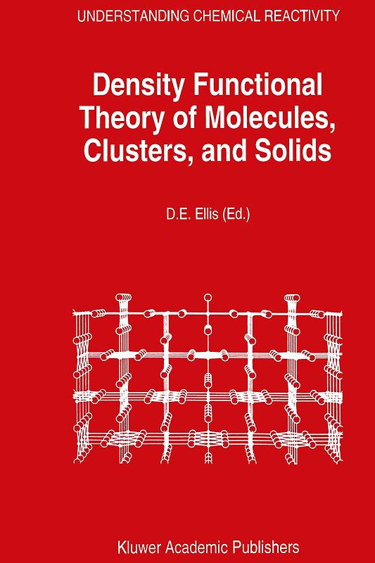 Density Functional Theory of Molecules, Clusters, and Solids