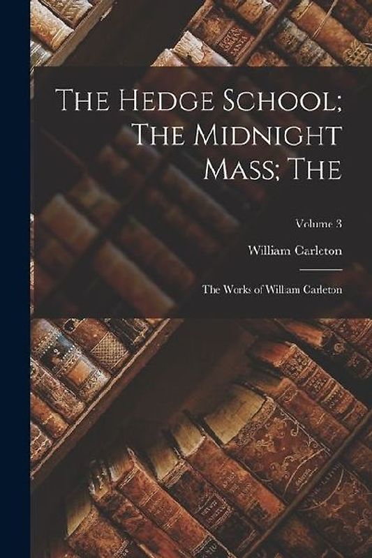 The Hedge School; The Midnight Mass; The
