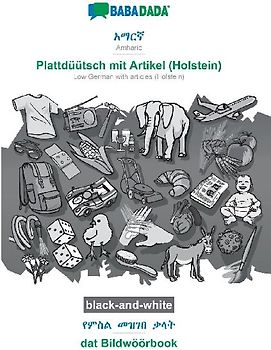 Amharic (in Ge¿ez script) - Plattdüütsch mit Artikel (Holstein), visual dictionary, BW