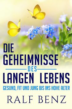 DIE GEHEIMNISSE DES LANGEN LEBENS