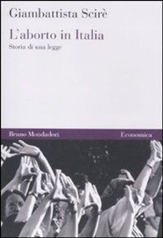 L' aborto in Italia. Storia di una legge