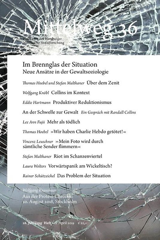 Im Brennglas der Situation. Neue Ansätze in der Gewaltsoziologie