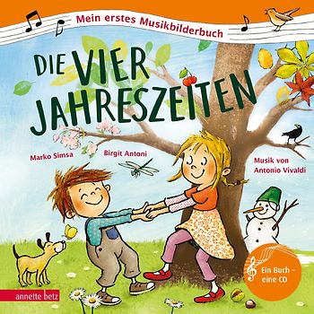 Die vier Jahreszeiten (Mein erstes Musikbilderbuch mit CD und zum Streamen, Bd.)