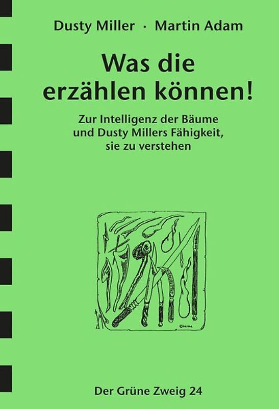 Was die erzählen können!. Zur Intelligenz der Bäume und Dusty Millers Fähigkeit, sie zu verstehen