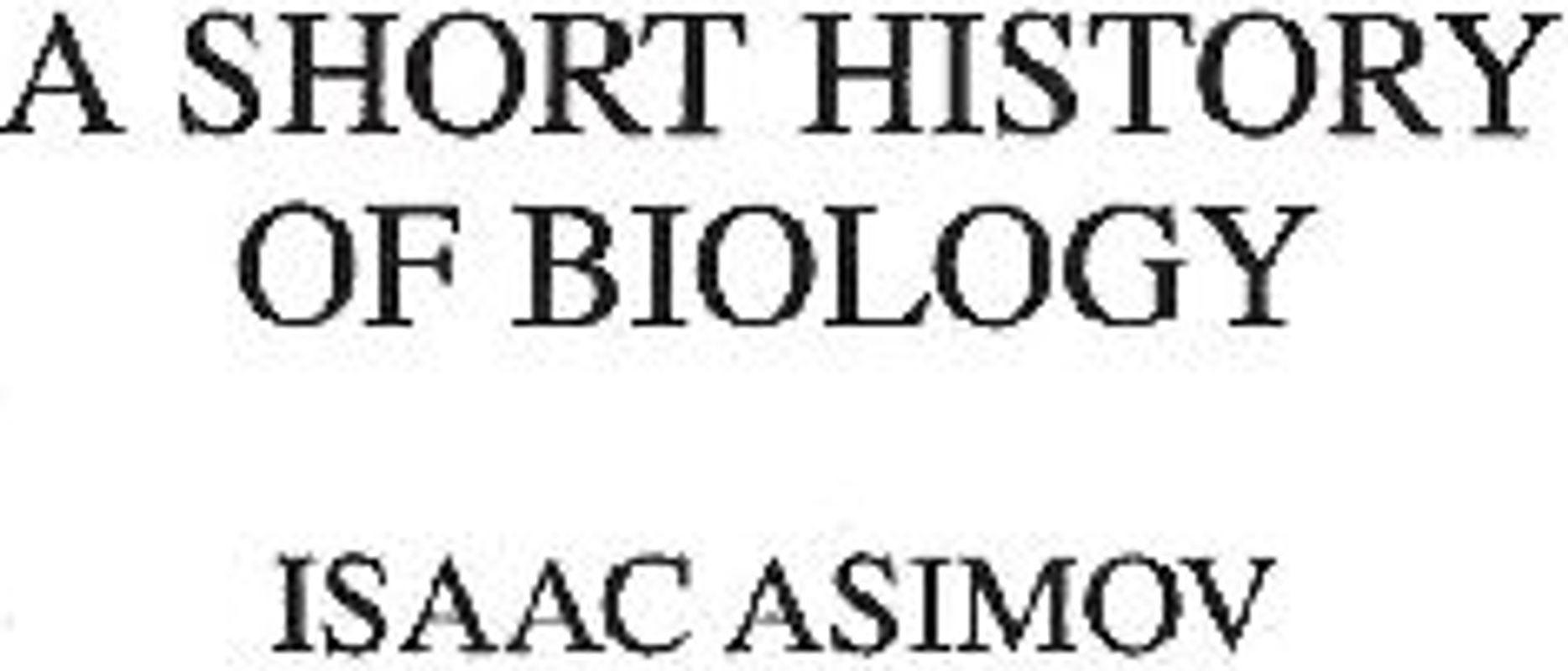 A Short History of Biology