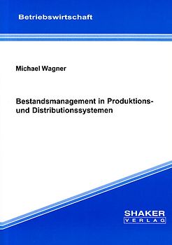 Bestandsmanagement in Produktions- und Distributionssystemen