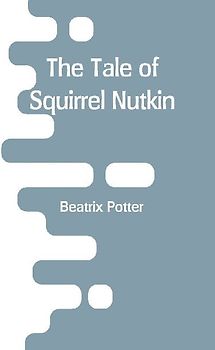 The Tale of Squirrel Nutkin
