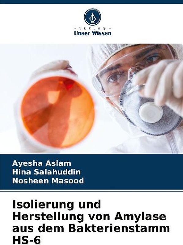 Isolierung und Herstellung von Amylase aus dem Bakterienstamm HS-6