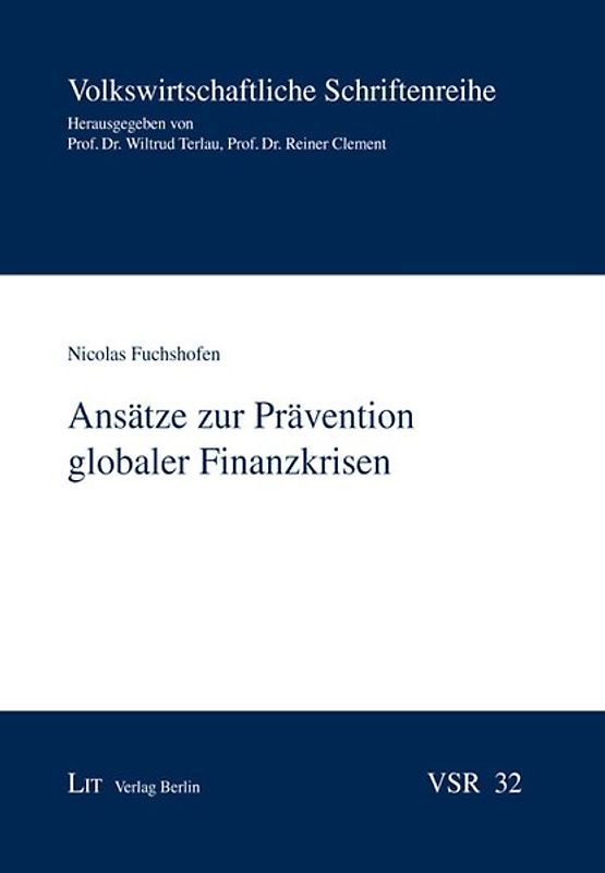 Ansätze zur Prävention globaler Finanzkrisen