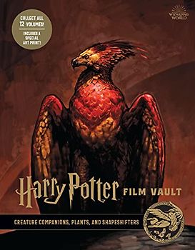 Harry Potter: The Film Vault: Creature Companions, Plants, and Shape-Shifters