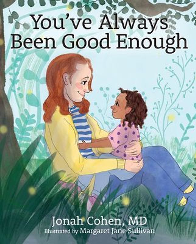 You've Always Been Good Enough