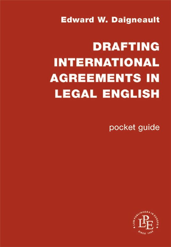 Drafting International Agreements in Legal English
