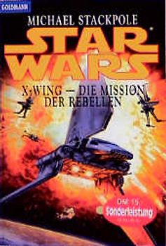 Star Wars - X-Wing / Die Mission der Rebellen