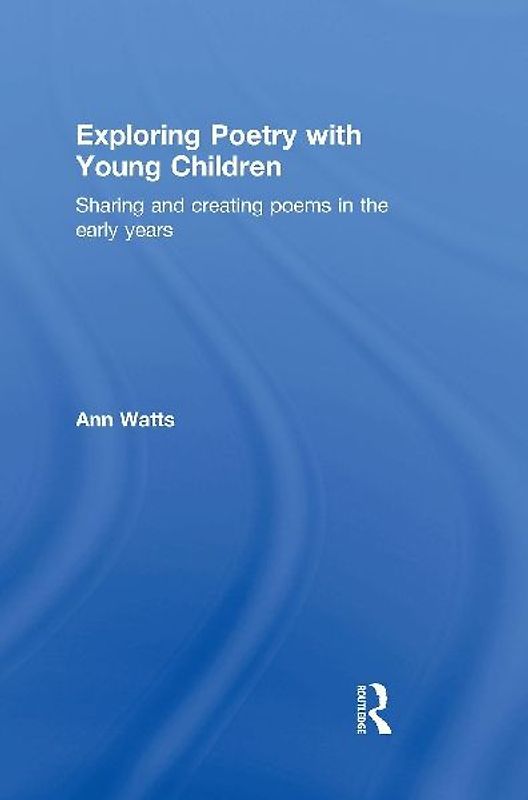 Exploring Poetry with Young Children