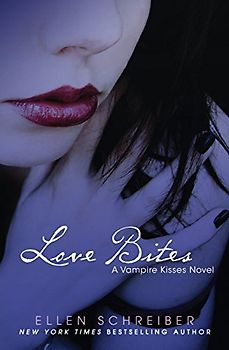 Vampire Kisses 7: Love Bites - Schreiber, Ellen