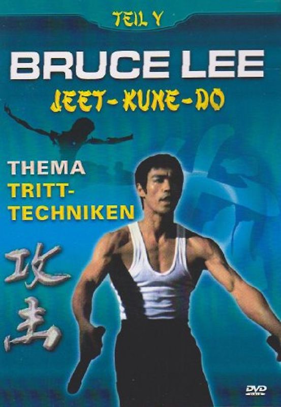 Bruce Lee: Jeet-Kune-Do Teil 5 Thema: Tritt-Techniken DVD