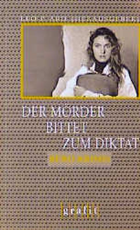 Der Mörder bittet zum Diktat