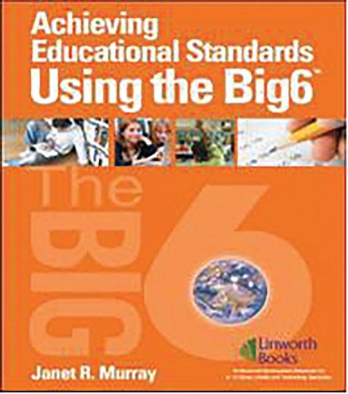Achieving Educational Standards Using The Big6