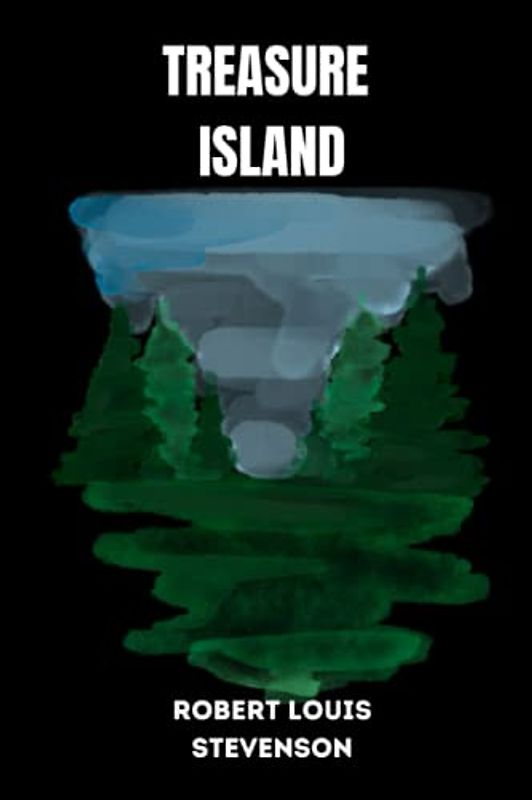 treasure island by Robert Louis Stevenson