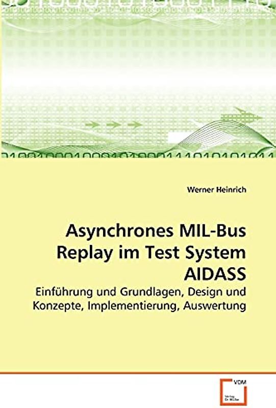 Asynchrones MIL-Bus Replay im Test System AIDASS: Einführung und Grundlagen, Design und Konzepte, Implementierung, Auswertung